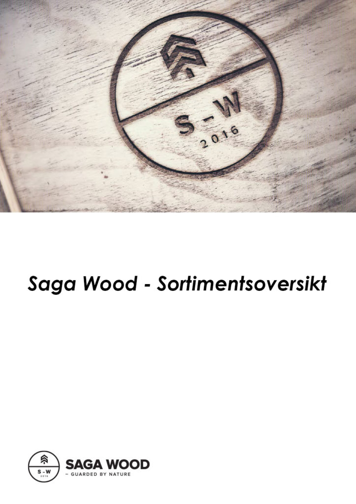Saga Wood - Sortimentsoversikt